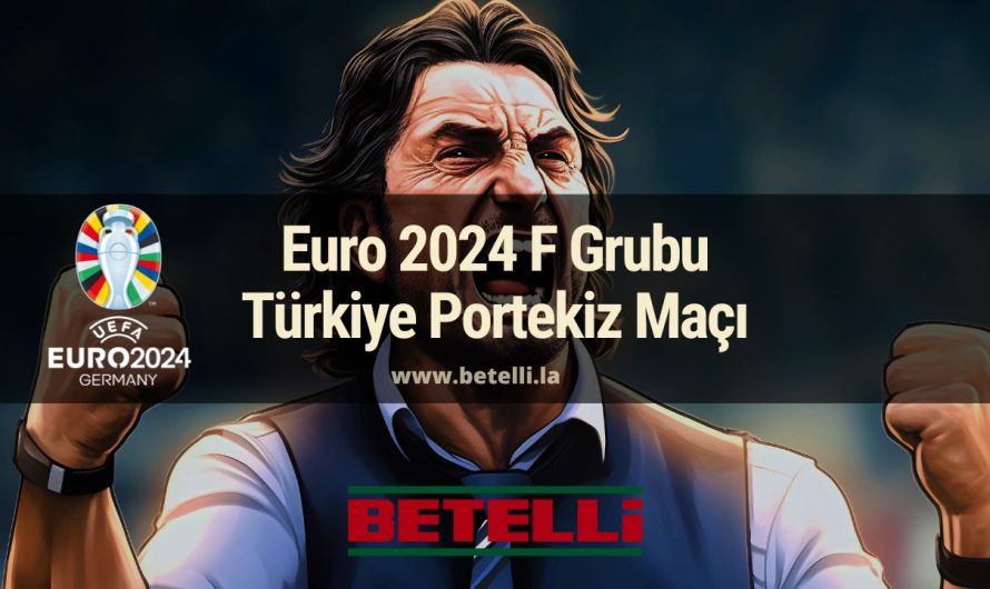 Euro 2024 F Grubu Türkiye Portekiz Maçı